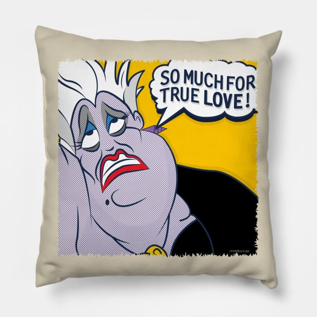 So Much For True Love Pillow by Oneskillwonder