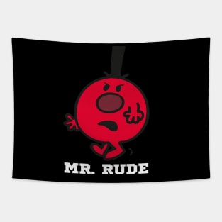 MR. RUDE Tapestry