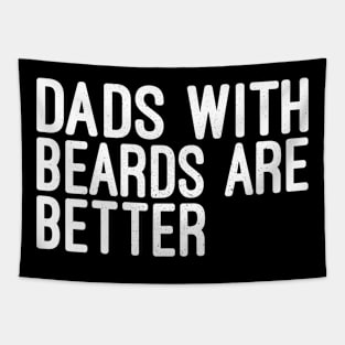 Fathers Valentines Day Funny Dads With Beards Are Better Tapestry