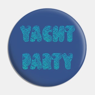 Yacht Party Pin