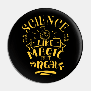 Science Like Magic But Real Pin