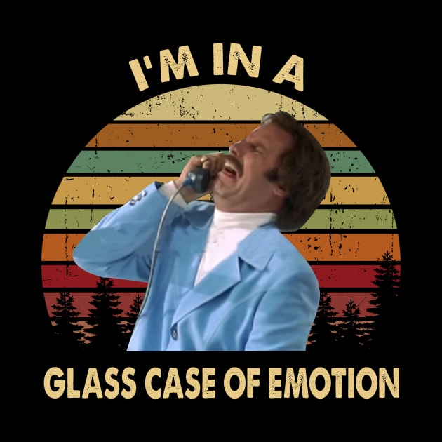 Ron Burgundy I'm In A Glass Case Of Emotion Vintage by Story At Dawn 