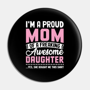 I'M The Proud Mom Nana Mothers Day Pin