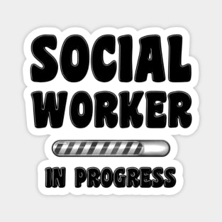 Social Worker In Progress Magnet