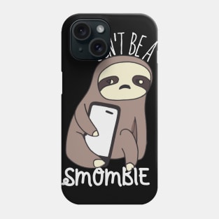 Smombie Sloth, Bored Sloth With Mobile Phone Phone Case