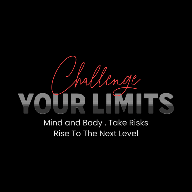 Challenge Your Limits Next Level Inspirational Quote Phrase Text by Cubebox