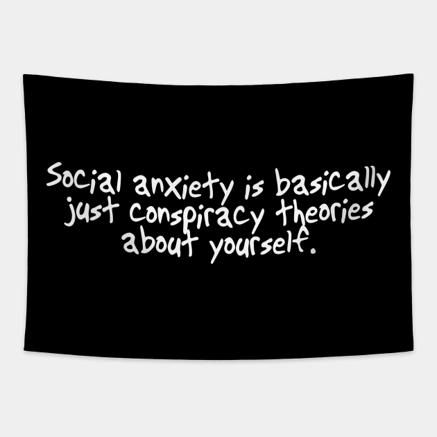 Social Anxiety Shower Thoughts Tapestry by S00K