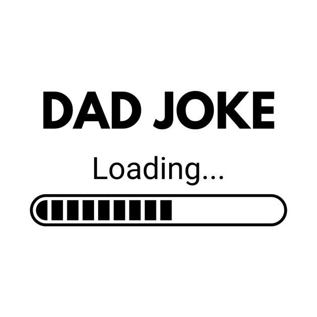 Funny Dad Joke Loading by Yayatachdiyat0