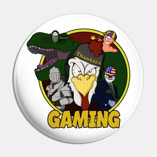 Thadrius Gaming Pin