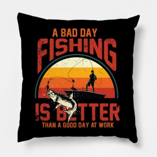 Fishing Is Better Than Work Pillow