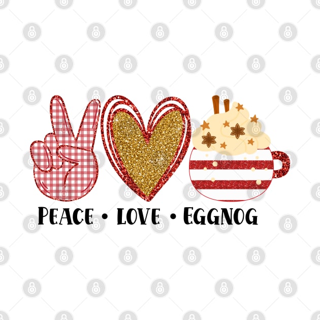 Peace Love Eggnog by Peach Lily Rainbow
