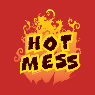 Hot Mess Flames T-Shirt