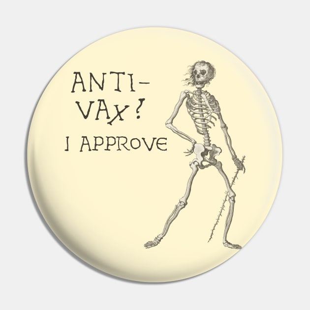 Sardonic Plague Skeleton: anti-vax? I approve (dark text) Pin by Ofeefee