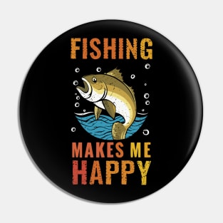 Fishing Makes Me Happy Vintage Vibes Pin