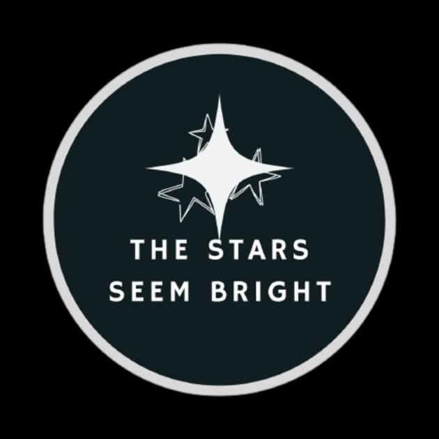 The stars seem Bright by aholic