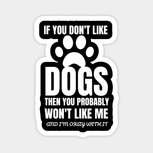 Funny Dog Lovers Gift Magnet