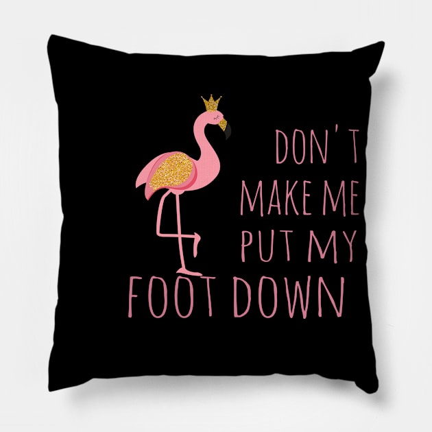 Don't make me put my foot down Pillow by kevenwal