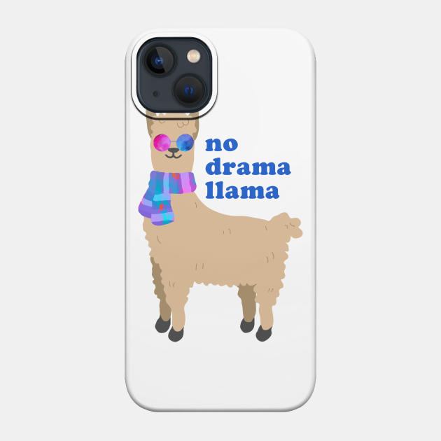 No Drama Llama - No Drama Llama - Phone Case