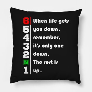 When Life Gets You Down Gears. 1N23456 Motorcycle Motorbike T-Shirt Pillow