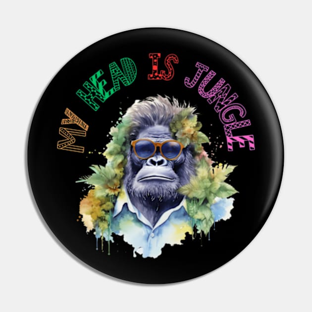 My head is Jungle Gorilla Funny T-shirt Pin by PC SHOP