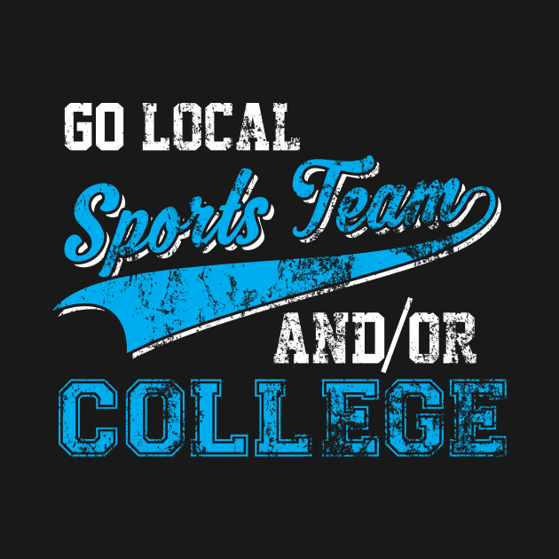 Go Local Sports Team And/Or College Distressed by theperfectpresents