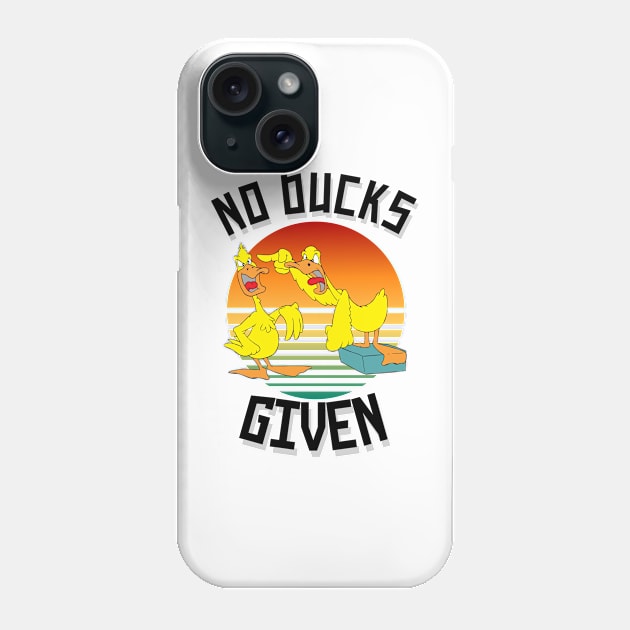 No Ducks Given Funny Cute Sarcastic Phone Case by Carantined Chao$