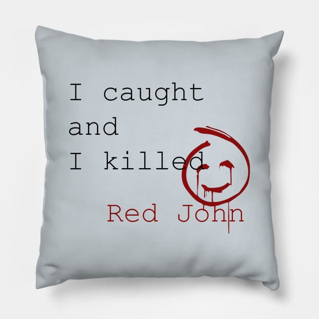 Caught Red John Pillow by ManuLuce