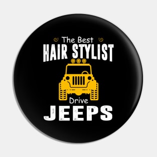 The Best Hair Stylist Drive Jeeps Jeep Lover Pin