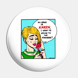 MY NAME IS KAREN Pin