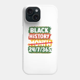 Black History Month 24/7/365 Black men African American Phone Case