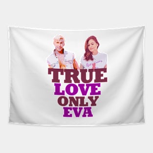 Ryan Gosling says; true love only Eva Mendes Graphic design by ironpalette Tapestry