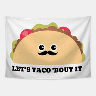 Let's talk about it taco pun Tapestry