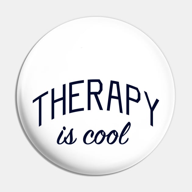 Therapy is Cool Pin by bickspics