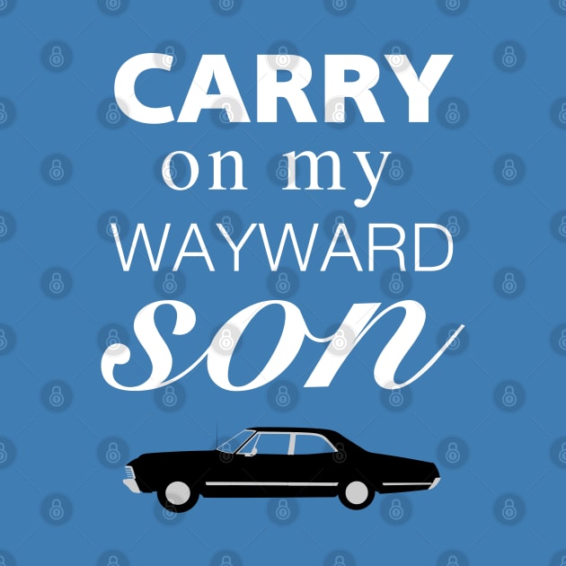 Carry On My Wayward Son by OutlineArt