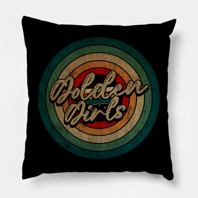 Golden Girls - Vintage Circle kaset Pillow by WongKere Store