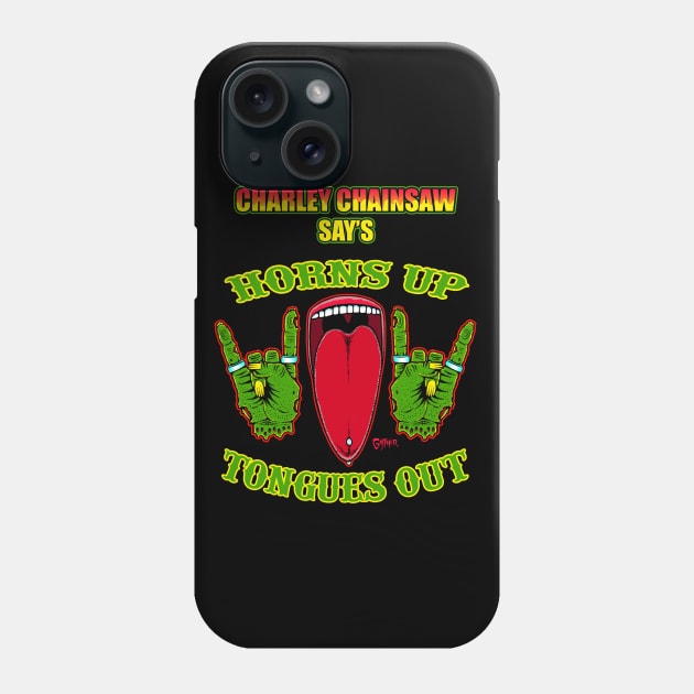 Horns Up, Tongues Out Phone Case by CharleyChainsaw