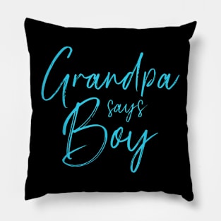 Gender Reveal Grandpa Says Boy Matching Family Baby Party Pillow