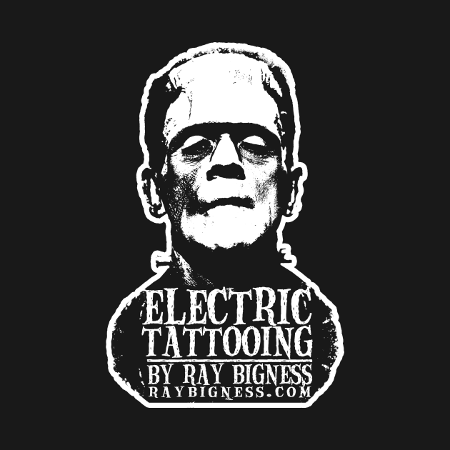 ELECTRIC TATTOOING BY RAY BIGNESS by Ray Bigness