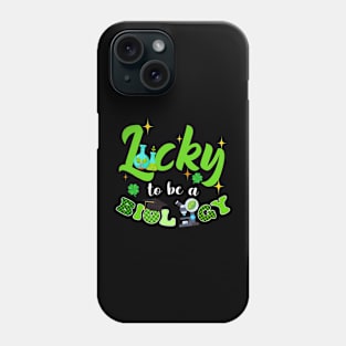 Lucky To Be An Biology Patrick's Day Phone Case