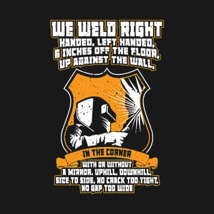 we welder welder T-Shirt