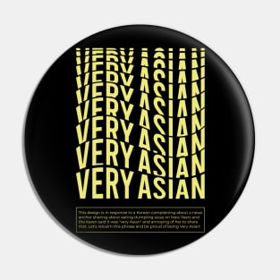 Very Asian - Stop Racism Pin