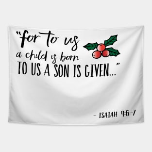 For to us a child is born, to us a son is given Tapestry