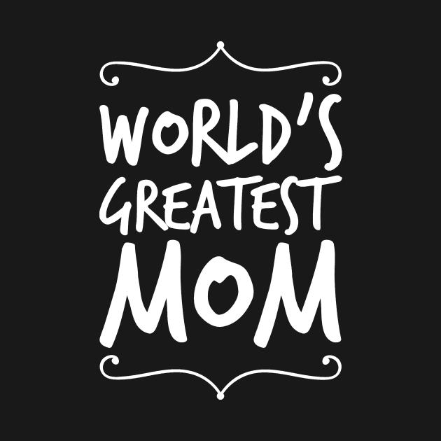 World's greatest mom by captainmood