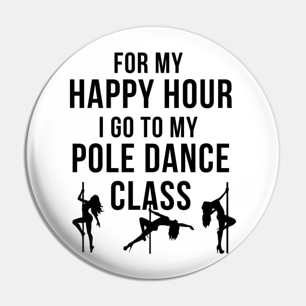Happy Hour - Pole Dance Design Pin by Liniskop