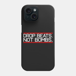 drop beats not bombs Phone Case