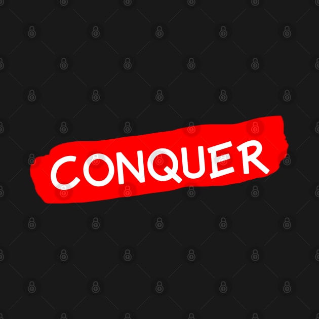 Conquer by 1Nine7Nine