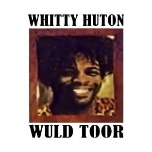 Vintage Whitty Hutton // Whitty Huton Wuld Toor T-Shirt