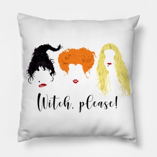 Witch, please! Pillow