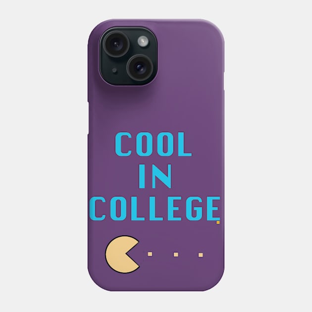 Cool in College Phone Case by ElsieCast