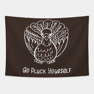 Go Pluck Yourself Tapestry